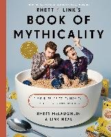 Rhett & Link's Book of Mythicality Mclaughlin Rhett, Neal Link