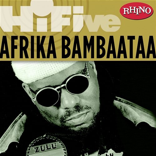Rhino Hi-Five: Afrika Bambaataa Afrika Bambaataa