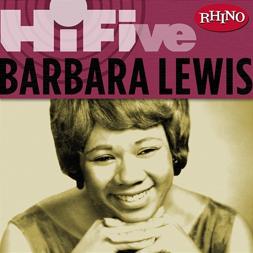 Rhino Hi-Five: Barbara Lewis Barbara Lewis