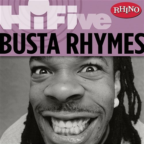 Rhino Hi-Five: Busta Rhymes Busta Rhymes