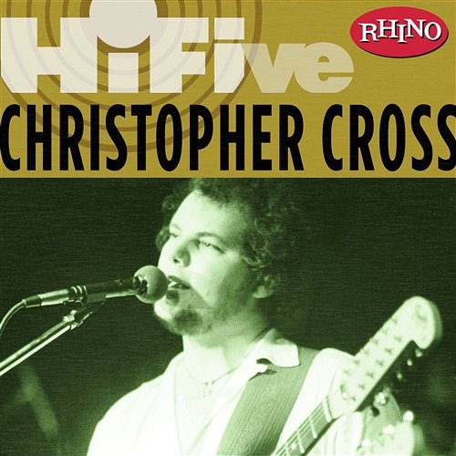 Rhino Hi-Five: Christopher Cross Christopher Cross