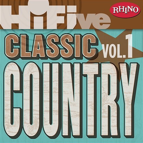 Rhino Hi-Five: Classic Country Hits [Vol.1] Various Artists