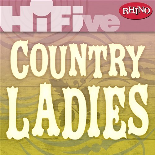 Rhino Hi-Five: Country Ladies Various Artists