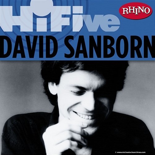 Rhino Hi-Five: David Sanborn David Sanborn