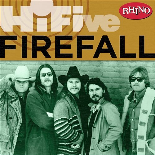 Rhino Hi-Five: Firefall Firefall