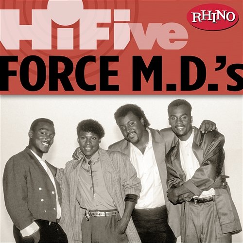Rhino Hi-Five: Force M.D.'s Force M.D.'s