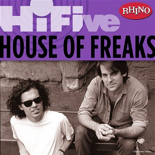 Rhino Hi-Five: House Of Freaks House Of Freaks