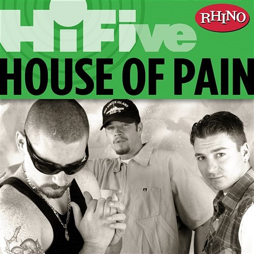 Rhino Hi-Five: House Of Pain House Of Pain