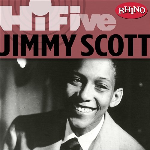 Rhino Hi-Five: Jimmy Scott Jimmy Scott