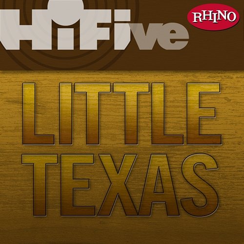 Rhino Hi-Five: Little Texas Little Texas