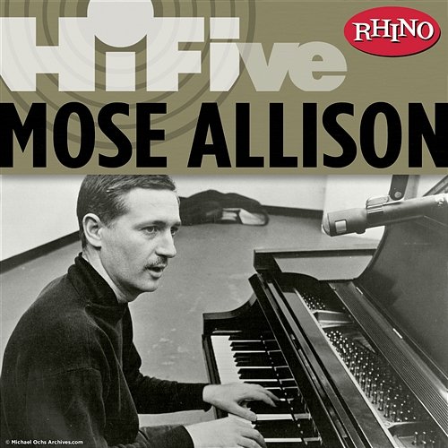 Rhino Hi-Five: Mose Allison Mose Allison