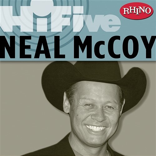 Rhino Hi-Five: Neal McCoy Neal McCoy