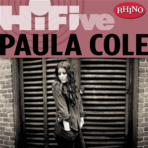 Rhino Hi-Five: Paula Cole Paula Cole