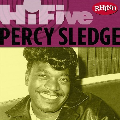 Rhino Hi-Five: Percy Sledge Percy Sledge