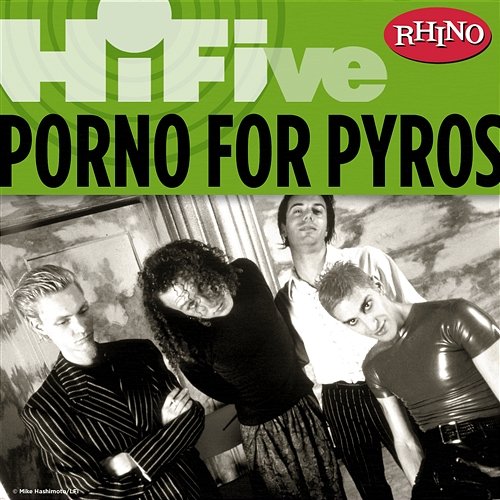 Rhino Hi-Five: Porno For Pyros Porno For Pyros
