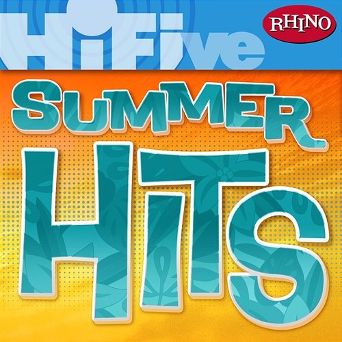 Rhino Hi-Five: Summer Hits Various Artists