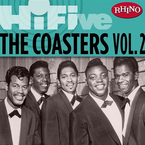 Rhino Hi-Five: The Coasters [Vol. 2] The Coasters