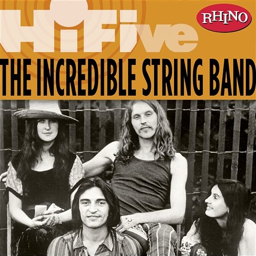 Rhino Hi-Five: The Incredible String Band The Incredible String Band