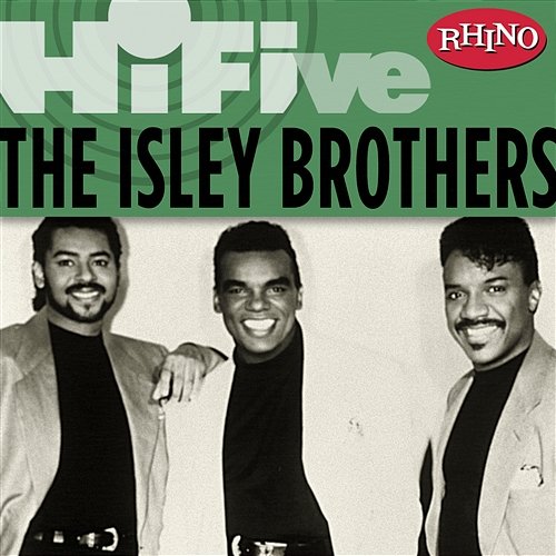 Rhino Hi-Five: The Isley Brothers The Isley Brothers