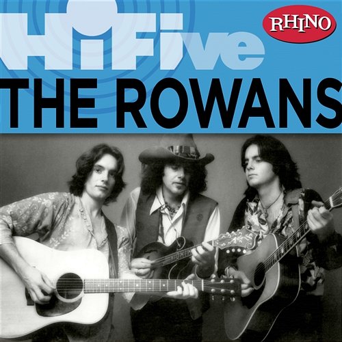 Rhino Hi-Five: The Rowans The Rowans