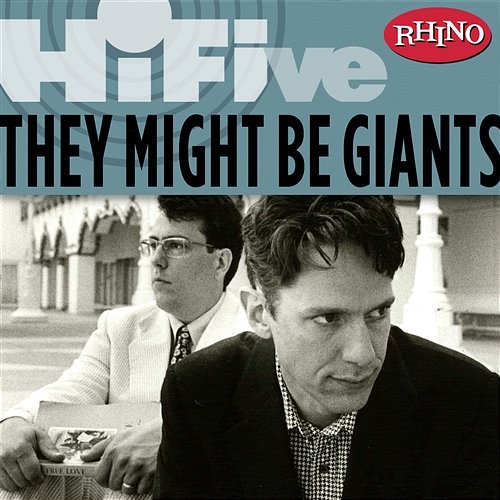 Rhino Hi-Five: They Might Be Giants They Might Be Giants