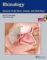 Rhinology: Diseases of the Nose, Sinuses, and Skull Base Kennedy David, Hwang Peter H.