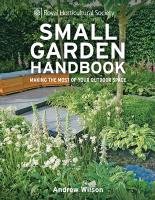 RHS Small Garden Handbook Wilson Andrew