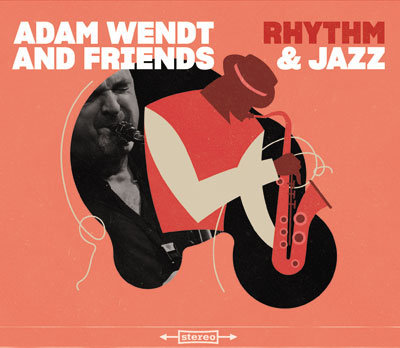 Rhythm and Jazz Wendt Adam And Friends