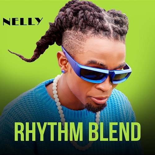 Rhythm Blend Nelly Tz