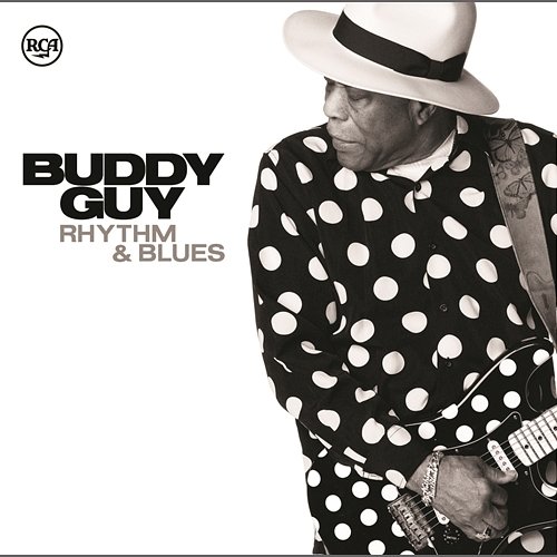 Rhythm & Blues Buddy Guy
