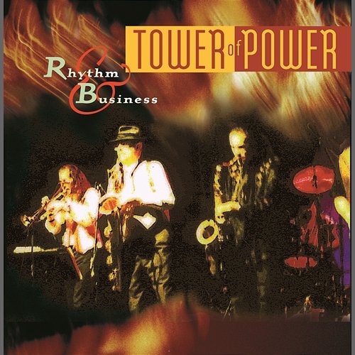 Rhythm & Business Tower Of Power