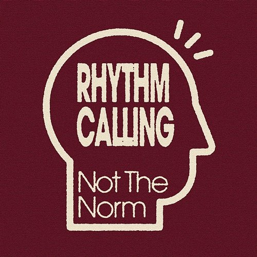Rhythm Calling Not The Norm
