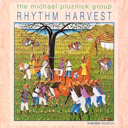 Rhythm Harvest The Michael Pluznick Group