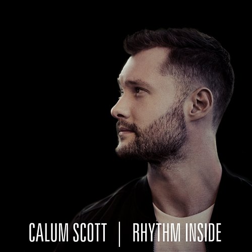 Rhythm Inside Calum Scott