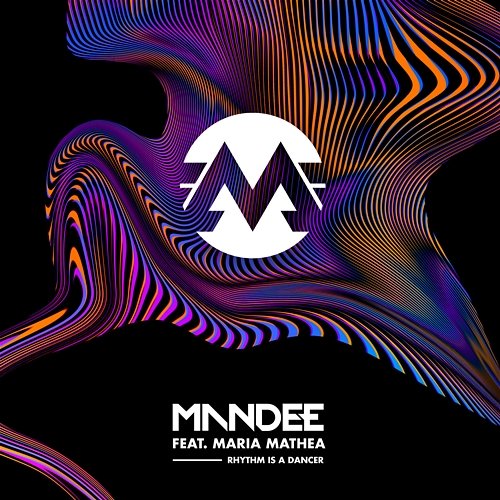 Rhythm Is A Dancer Mandee feat. Maria Mathea