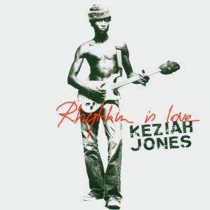 Rhythm Is Love Jones Keziah