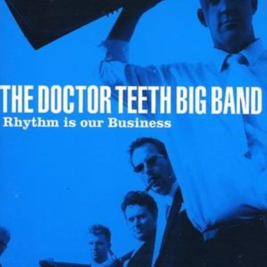 Rhythm Is Our Business The Doctor Teeth Big Band