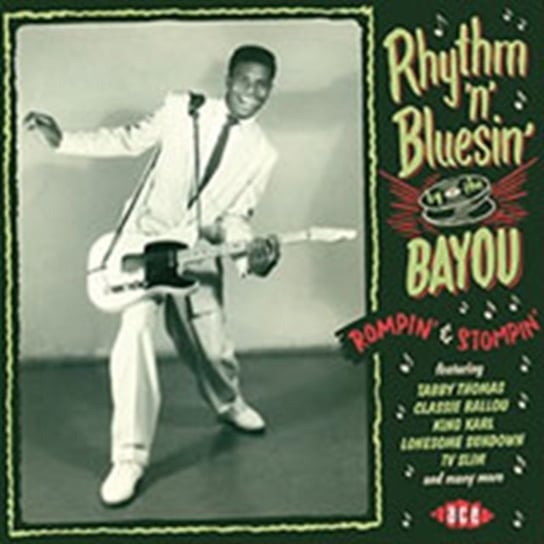 Rhythm'n'Bluesin' By The Bayou-Rompin' & Stompin' Soulfood