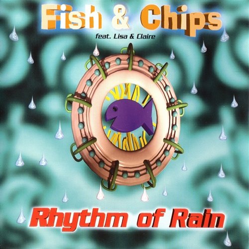 Rhythm of Rain Fish & Chips feat. Lisa & Claire
