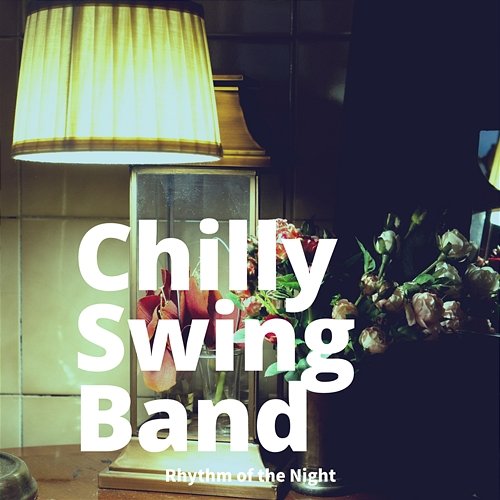 Rhythm of the Night Chilly Swing Band