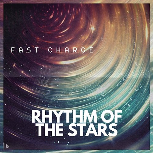 Rhythm of the Stars Fast Charge