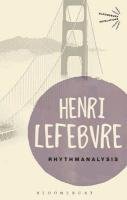 Rhythmanalysis Lefebvre Henri