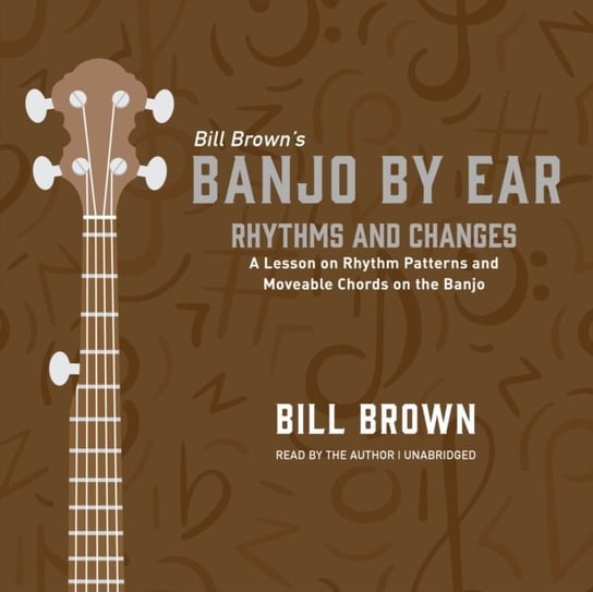 Rhythms and Changes Brown Bill