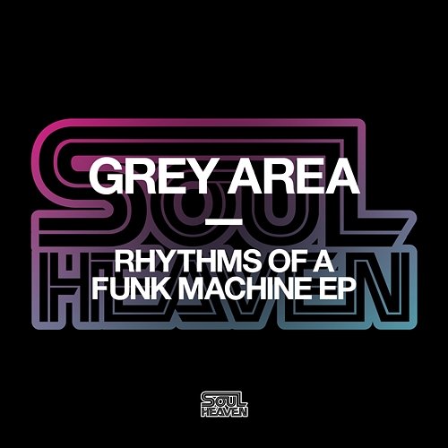 Rhythms Of A Funk Machine EP Grey Area