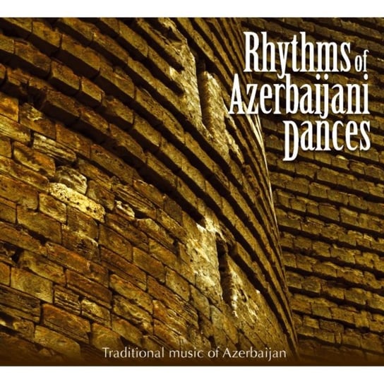 Rhythms Of Azerbaijani Dances Various Artists