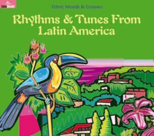 Rhythms & Tunes From Latin America Various Artists