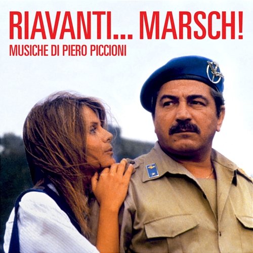Riavanti… Marsch! Piero Piccioni