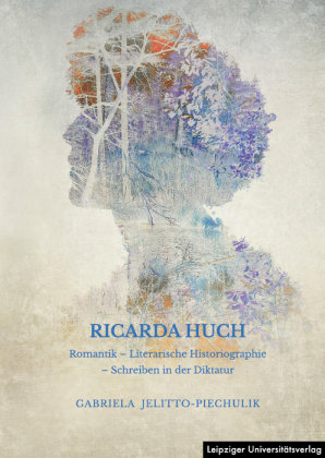 Ricarda Huch Leipziger Universitätsverlag