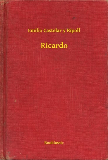 Ricardo Emilio Castelar y Ripoll