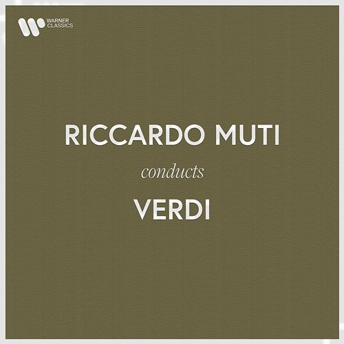 Riccardo Muti Conducts Verdi Riccardo Muti